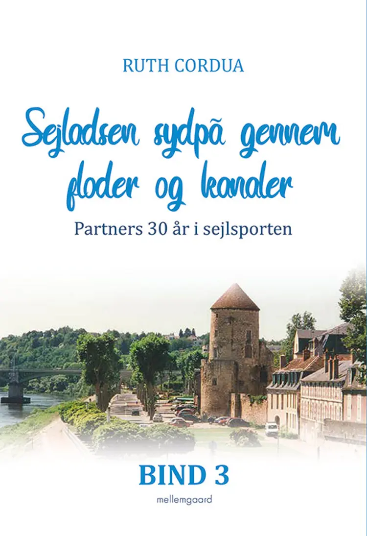 Sejladsen sydpå gennem floder og kanaler af Ruth Cordua