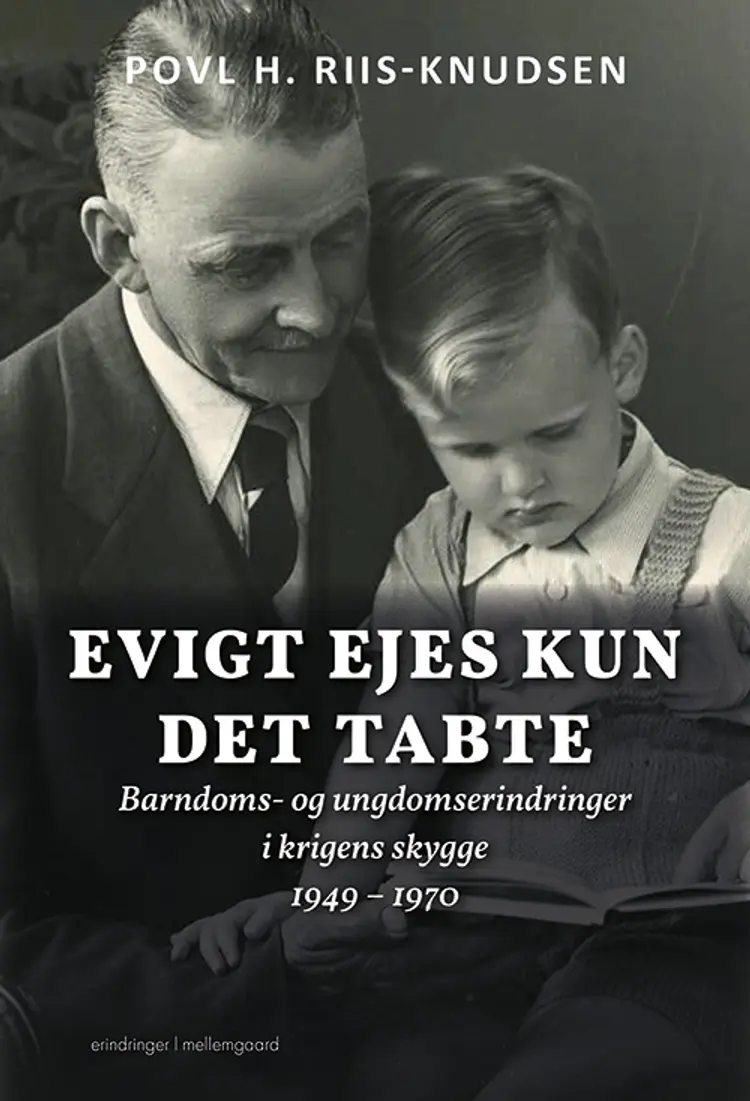 Evigt ejes kun det tabte af Povl H. Riis-Knudsen