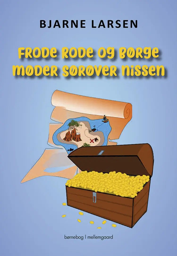 Frode Rode og Børge møder Sørøver Nissen af Bjarne Larsen