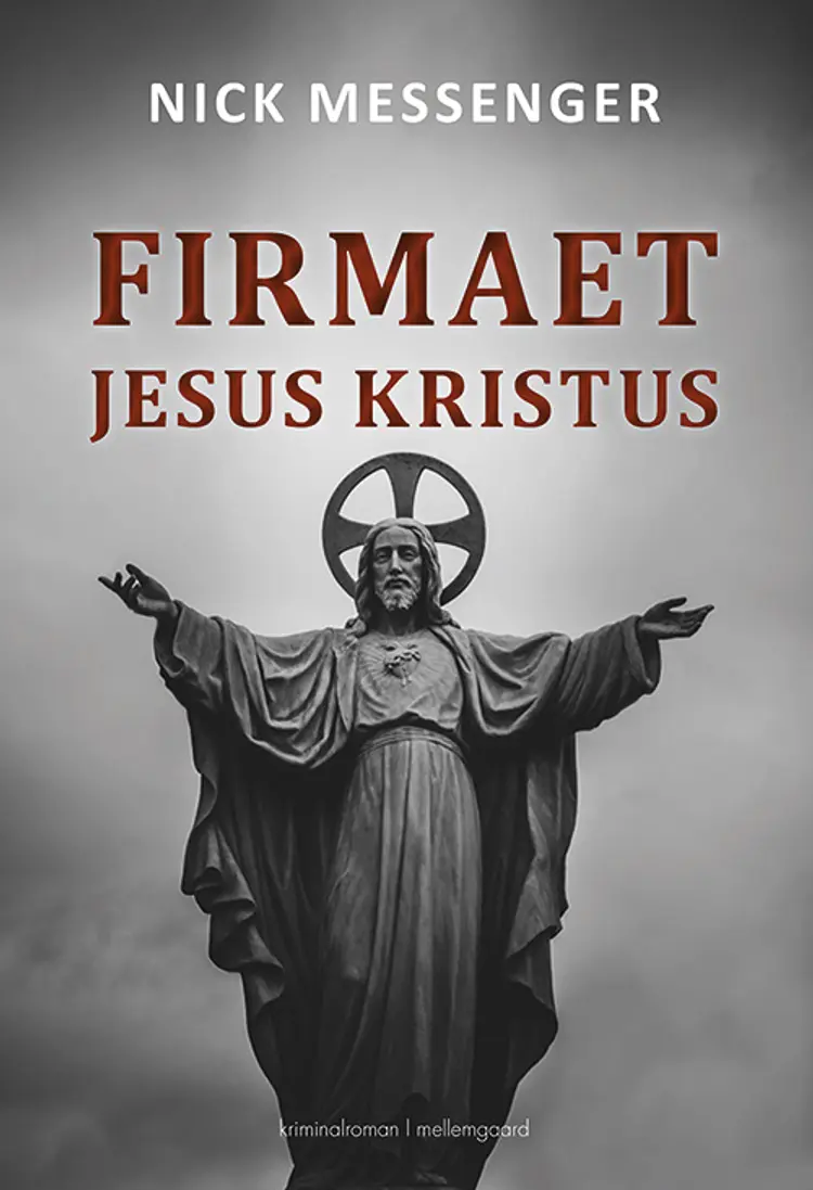 Firmaet Jesus Kristus bind 1 af Nick Messenger