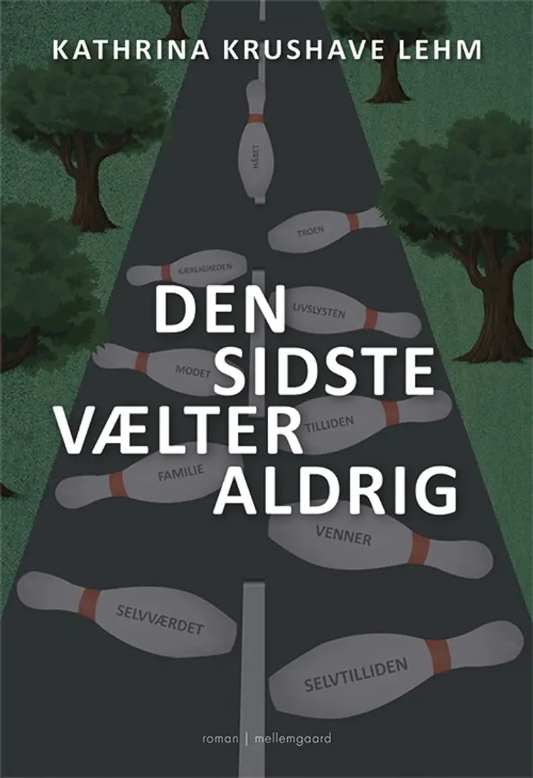 Den sidste vælter aldrig af Kathrina Krushave Lehm