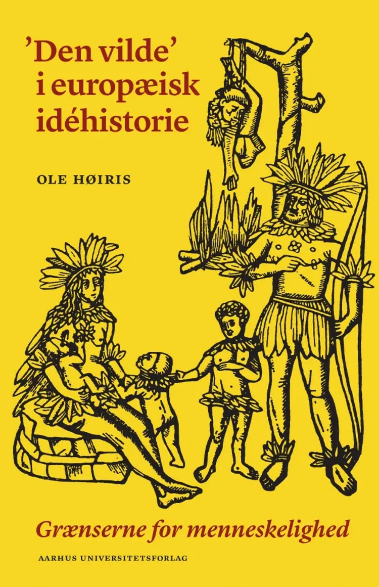 'Den vilde' i europæisk idehistorie af Ole Høiris