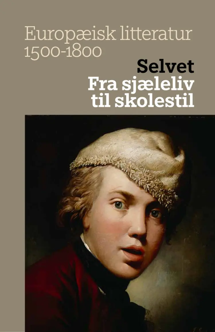 Selvet: Fra sjæleliv til skolestil af Christian Dahl