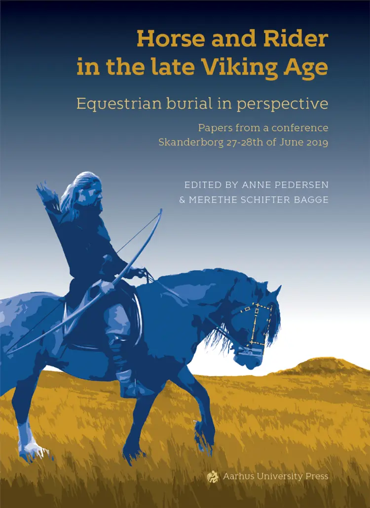 Horse and Rider in the late Viking Age af Anne Pedersen