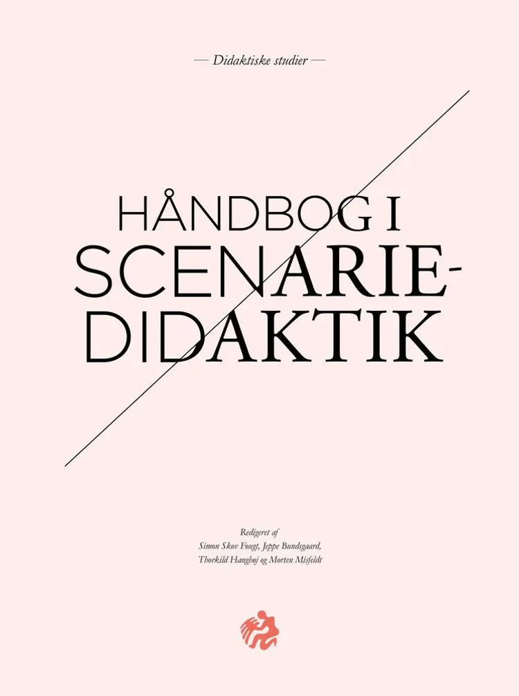 Håndbog i scenariedidaktik af Jeppe Bundsgaard