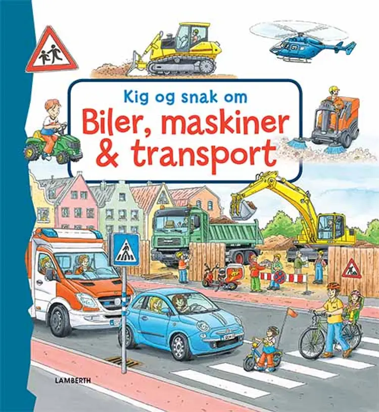 Kig og snak om biler, maskiner og transport af Sandra Grimm