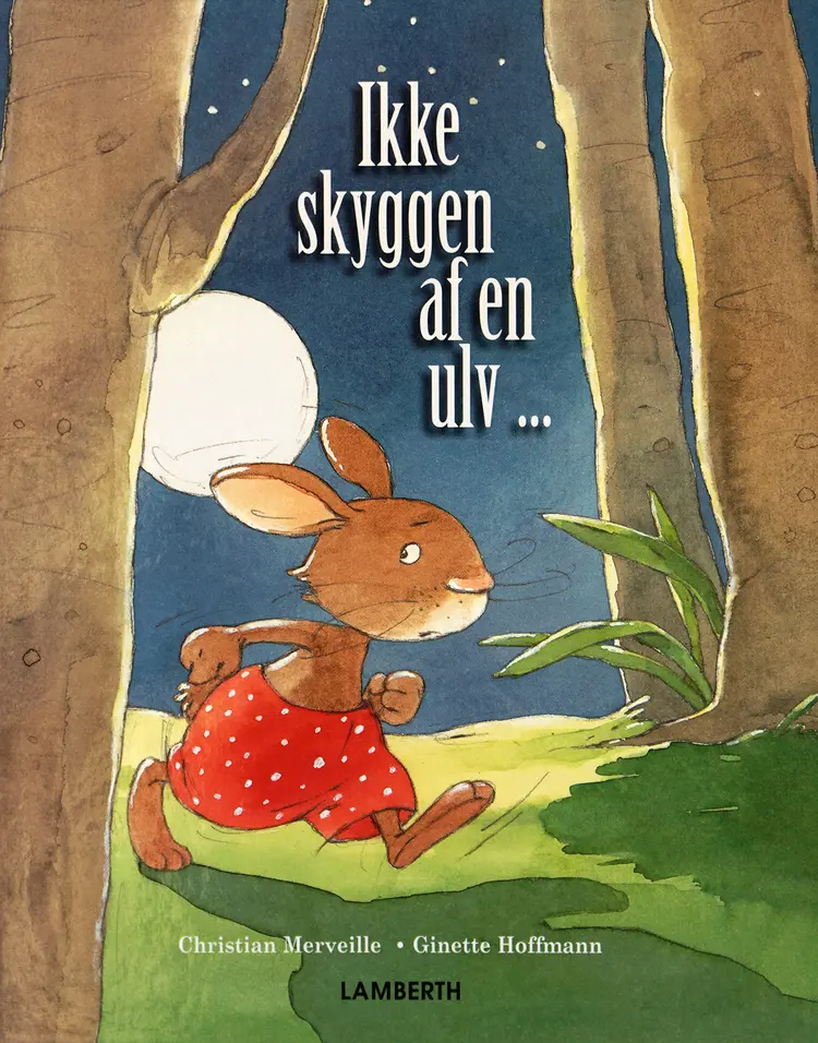 Ikke skyggen af en ulv af Christian Merveille