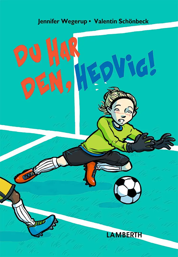 Du har den, Hedvig! af Jennifer Wegerup