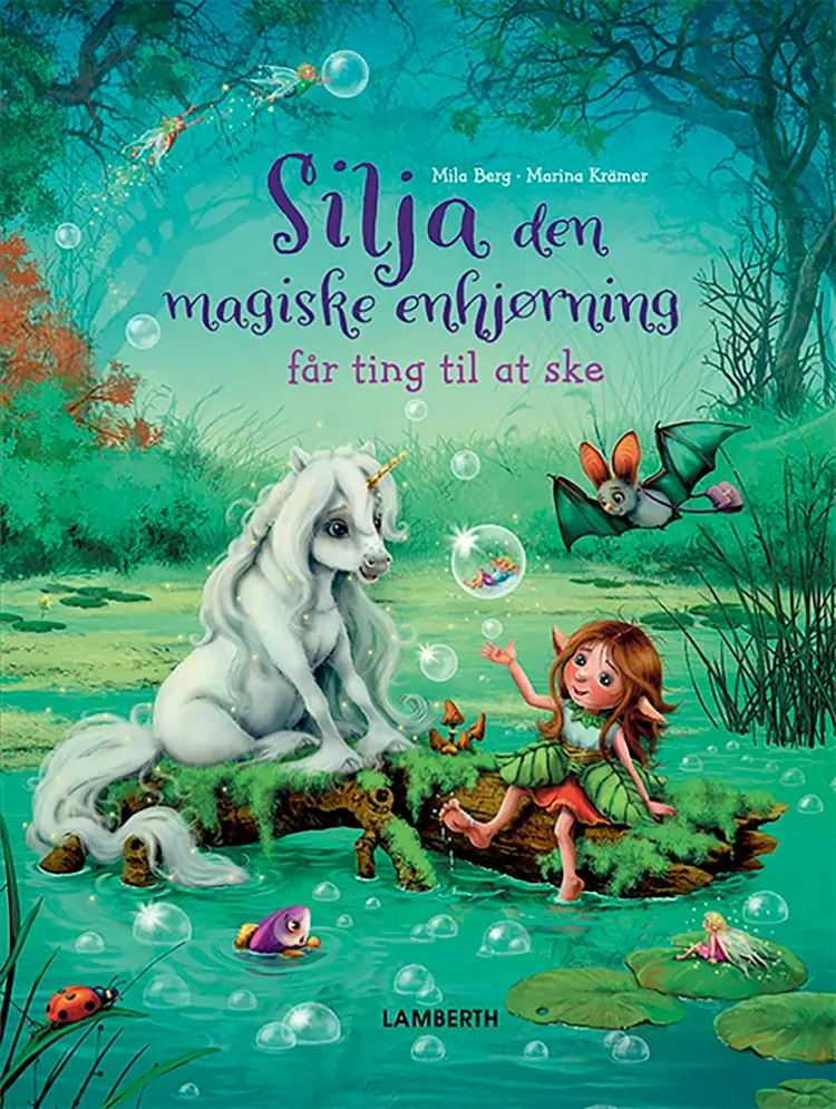 Silja den magiske enhjørning får ting til at ske af Mila Berg