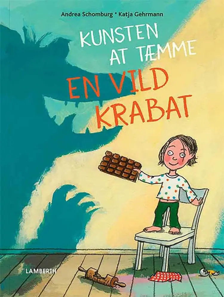 Kunsten at tæmme en vild krabat af Andrea Schomburg