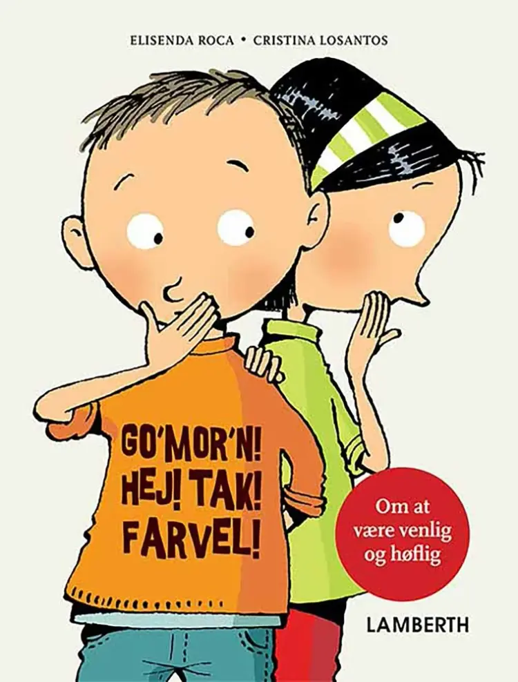Go'mor'n! Hej! Tak! Farvel! af Elisenda Roca