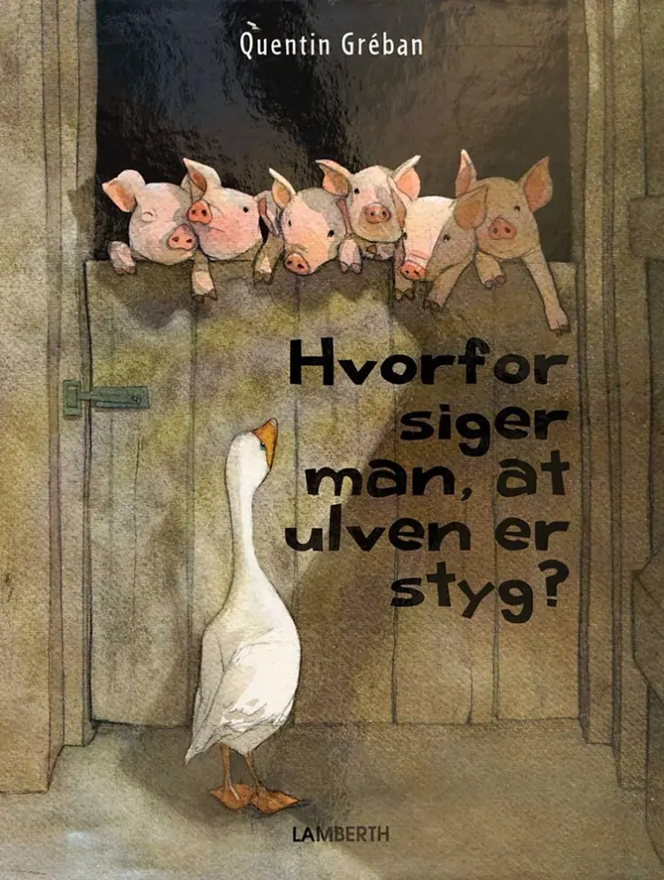 Hvorfor siger man, at ulven er styg? af Quentin Gréban