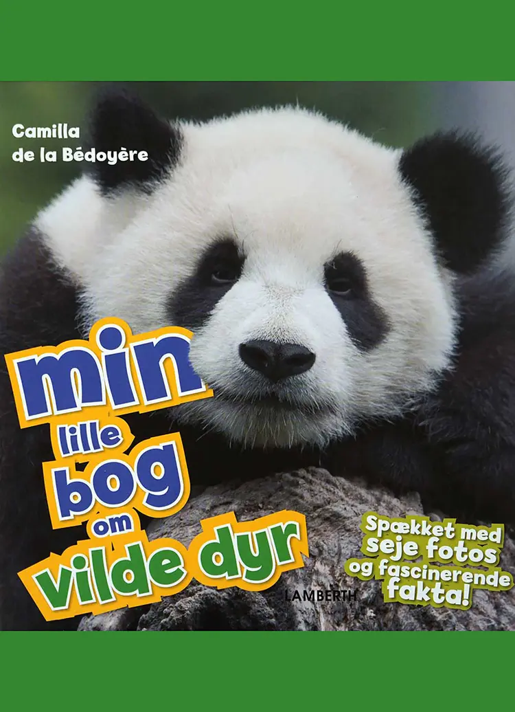 Min lille bog om vilde dyr af Camilla de la Bédoyère