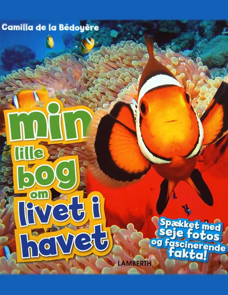 Min lille bog om livet i havet af Camilla de la Bédoyère