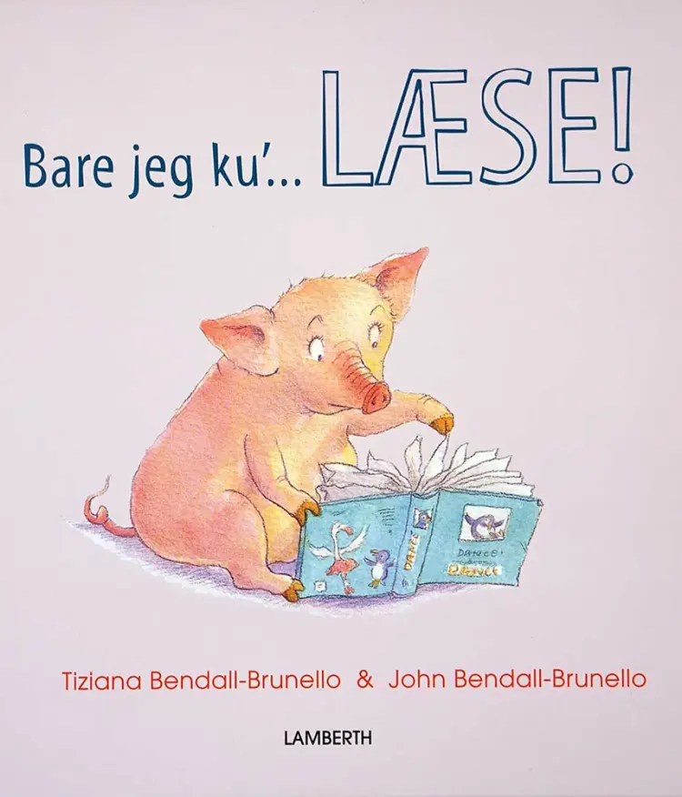 Bare jeg ku' læse! af Tiziana Bendall-Brunello