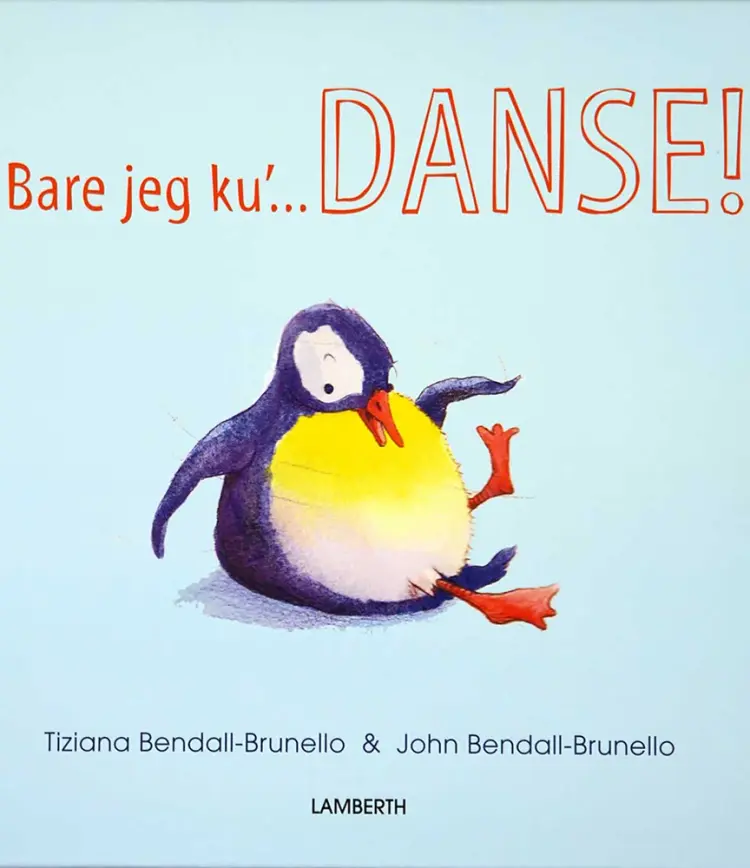 Bare jeg ku' danse! af Tiziana Bendall-Brunello