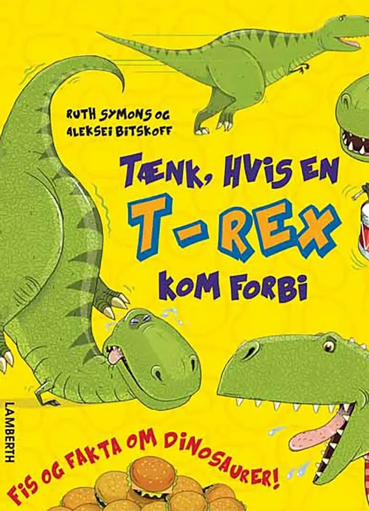 Tænk, hvis en T-Rex kom forbi af Ruth Symons