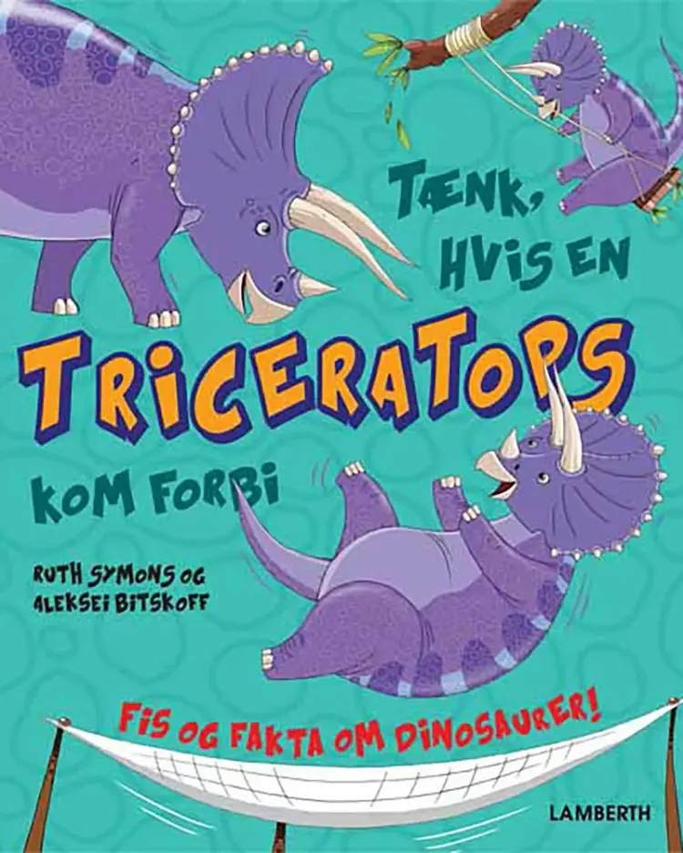 Tænk, hvis en Triceratops kom forbi af Ruth Symons