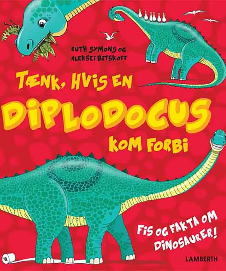 Tænk, hvis en Diplodocus kom forbi af Ruth Symons