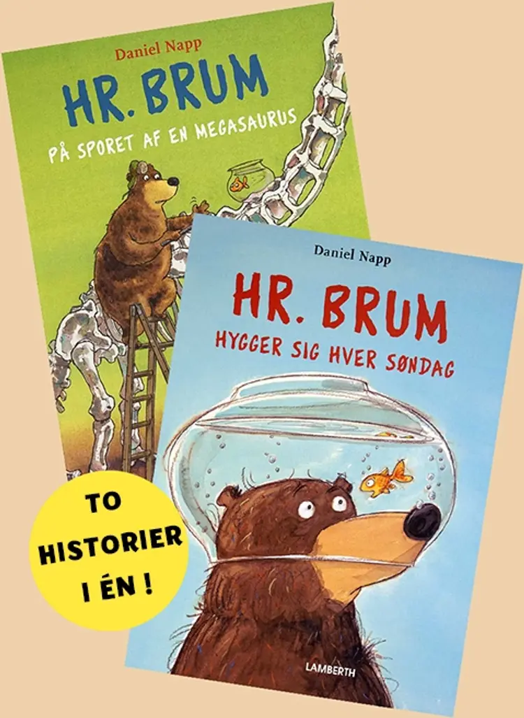 Hr. Brum på sporet af en Megasaurus og Hr. Brum hygger sig hver søndag af Daniel Napp