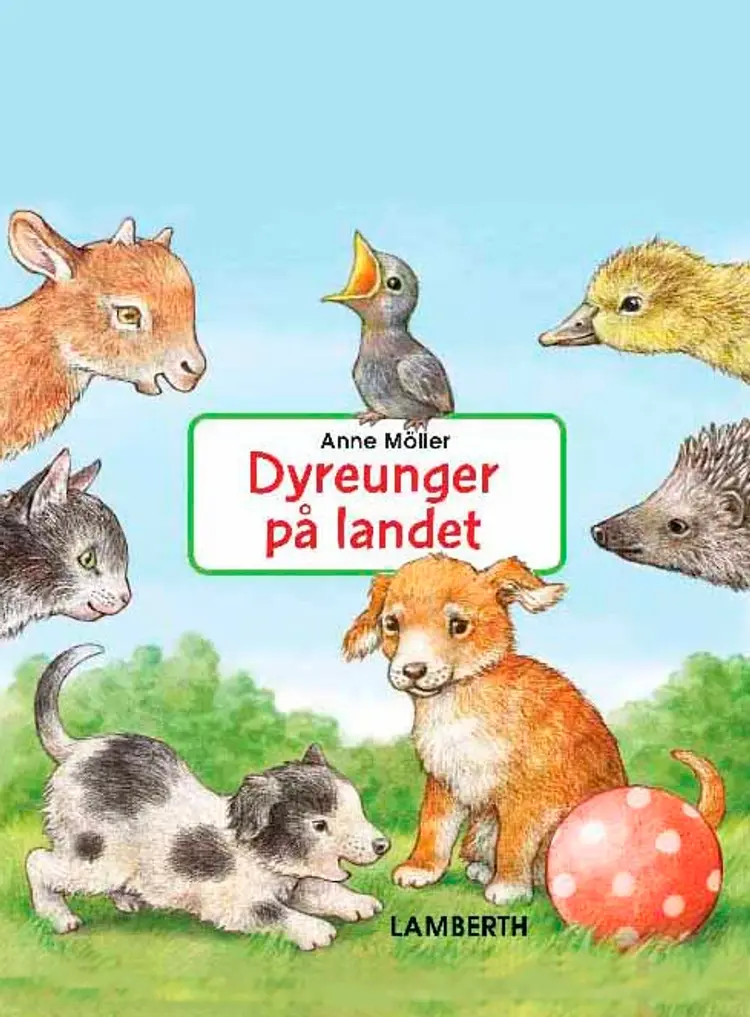 Dyreunger på landet af Anne Möller