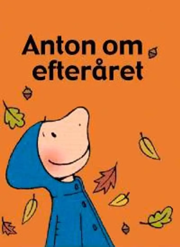 Anton om efteråret af Annemie Berebrouckx
