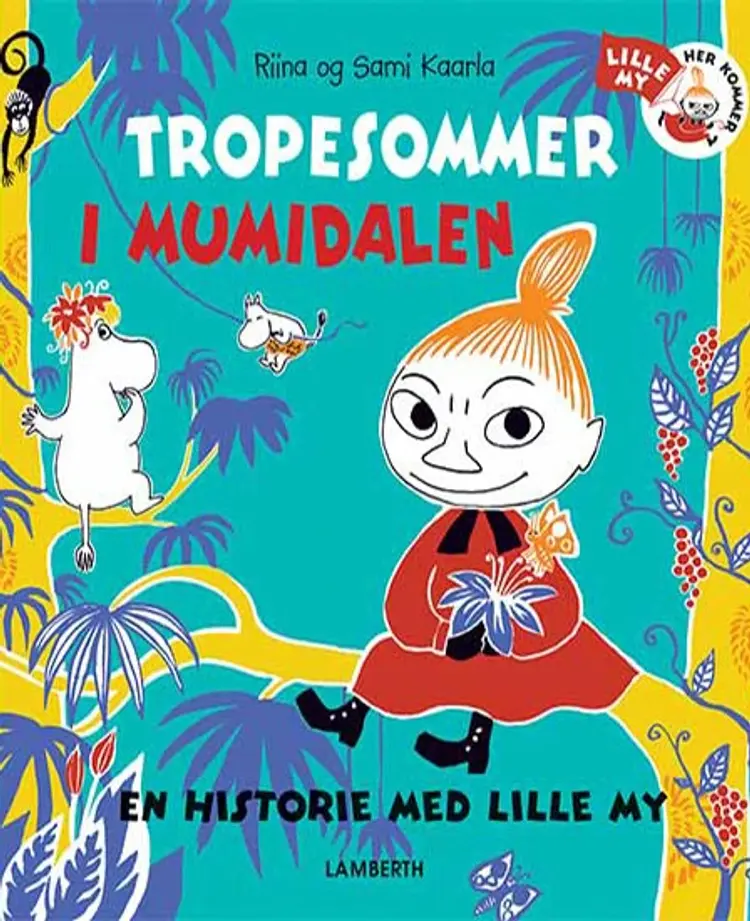Tropesommer i Mumidalen af Sami Kaarla