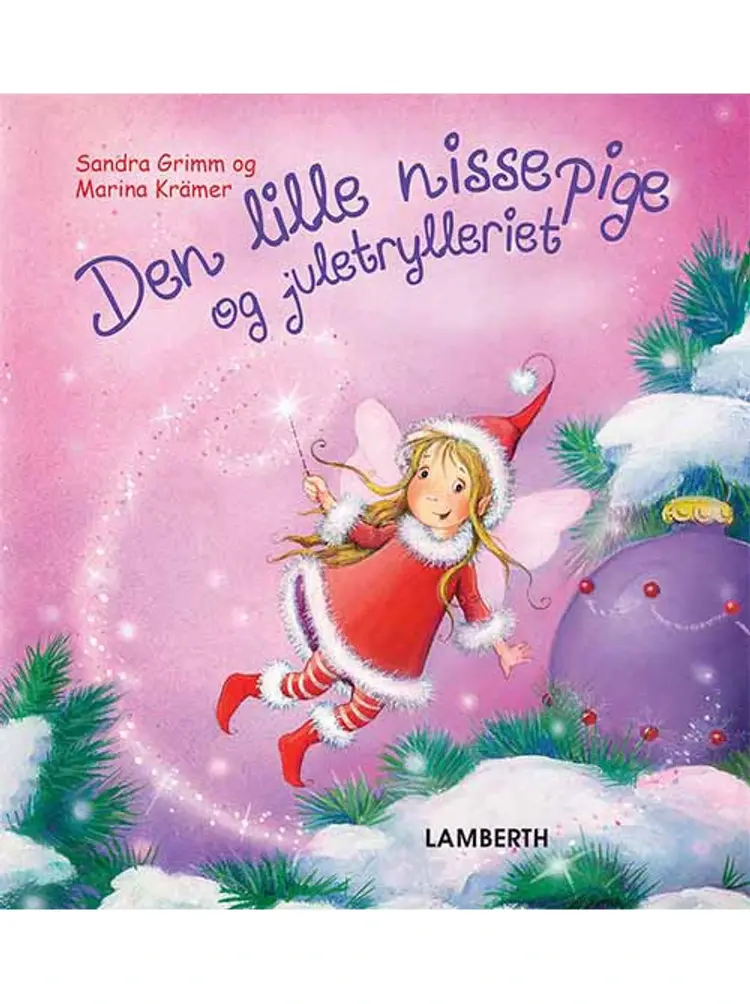 Den lille nissepige og juletrylleriet af Sandra Grimm