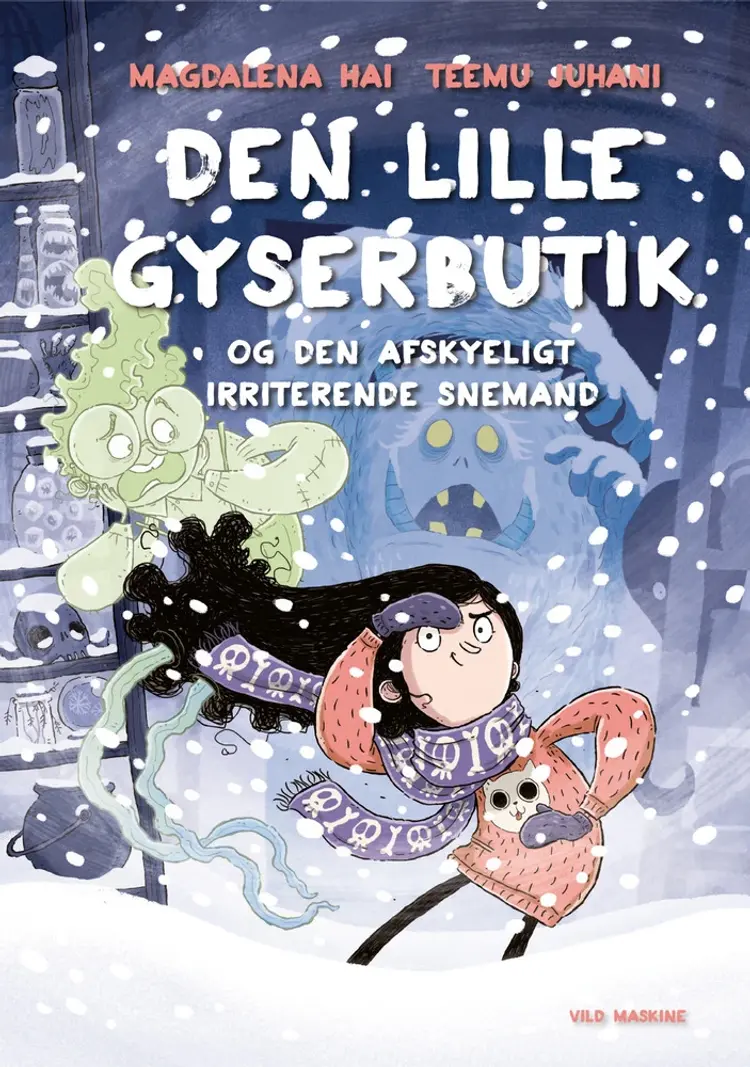 Den lille gyserbutik og den afskyeligt irriterende snemand af Magdalena Hai