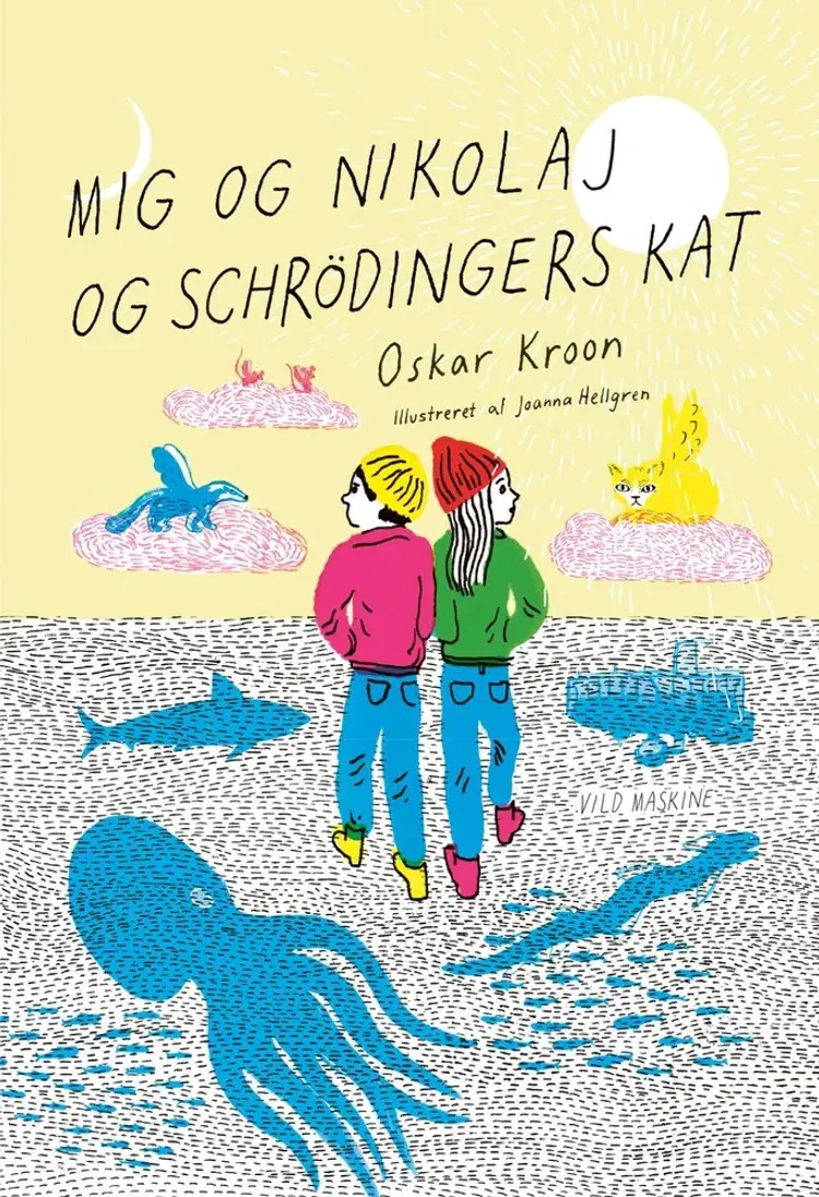Mig og Nikolaj og Schrödingers kat af Oskar Kroon