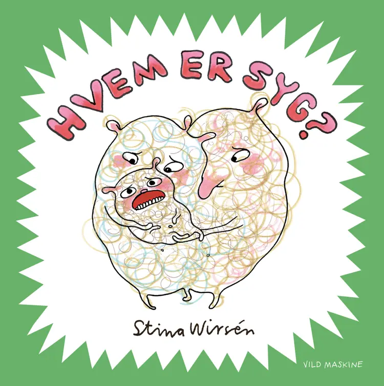 Hvem er syg? af Stina Wirsén