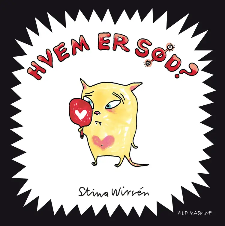 Hvem er sød? af Stina Wirsén