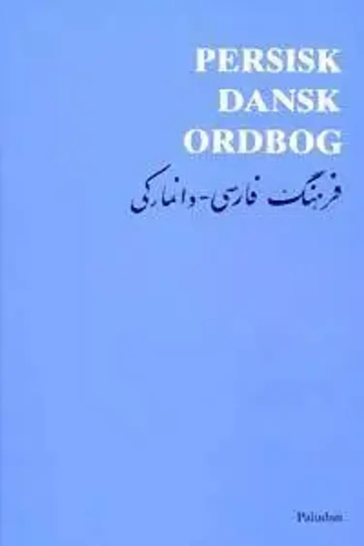 Persisk-dansk ordbog af .