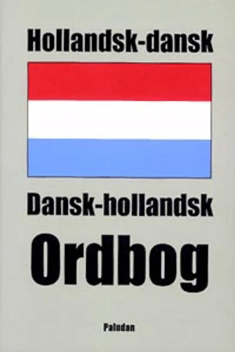 Paludans Hollandsk-dansk, dansk -hollandsk ordbog af .