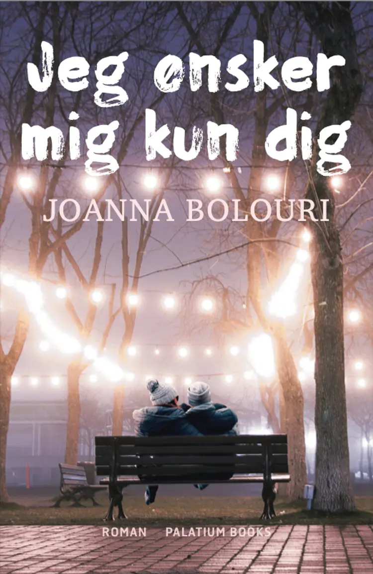 Jeg ønsker mig kun dig af Joanna Bolouri