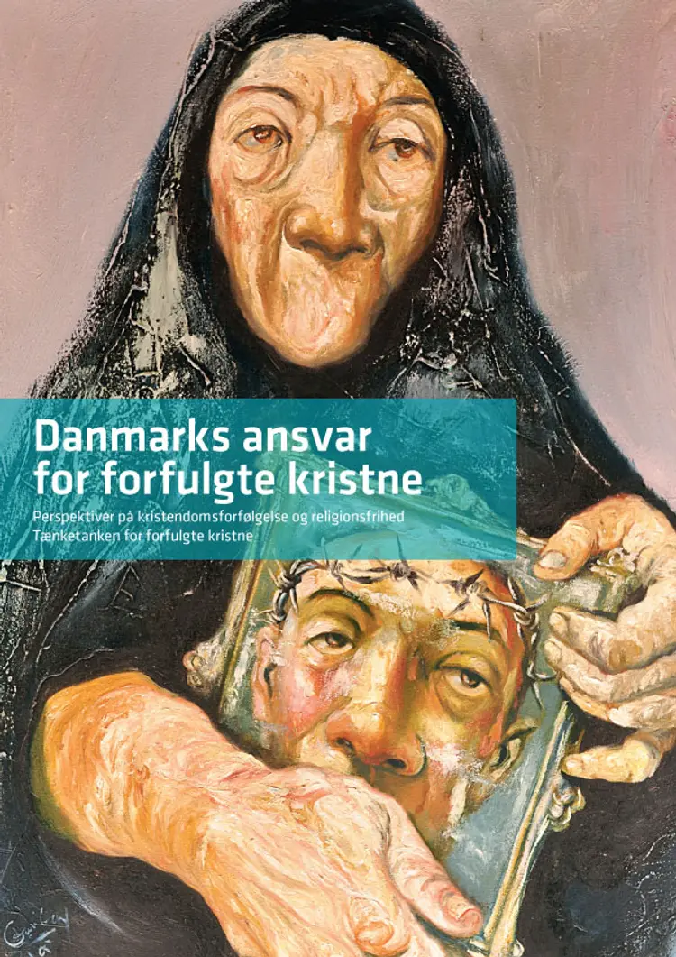Danmarks ansvar for forfulgte kristne af Tænketanken for forfulgte kristne