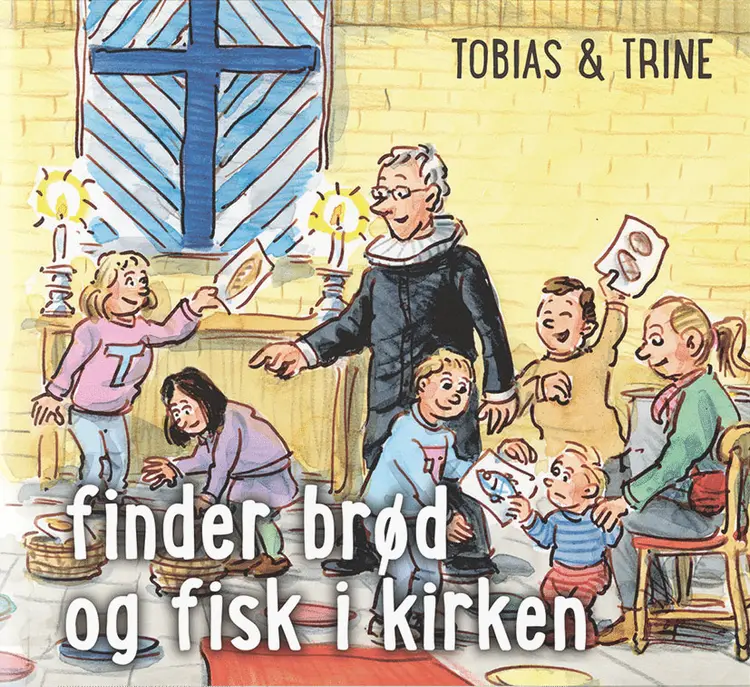 Tobias & Trine finder brød og fisk i kirken af Malene Fenger-Grøndahl