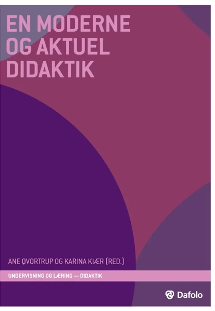 En moderne og aktuel didaktik af Rikke Teglskov
