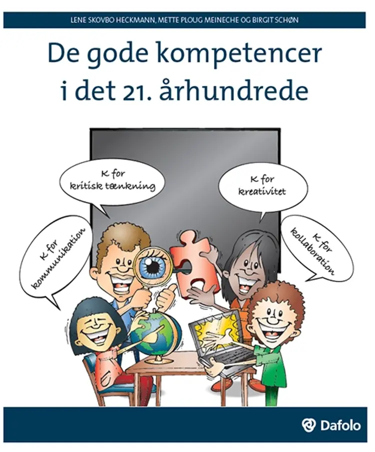 De gode kompetencer i det 21. århundrede af Lene Heckmann