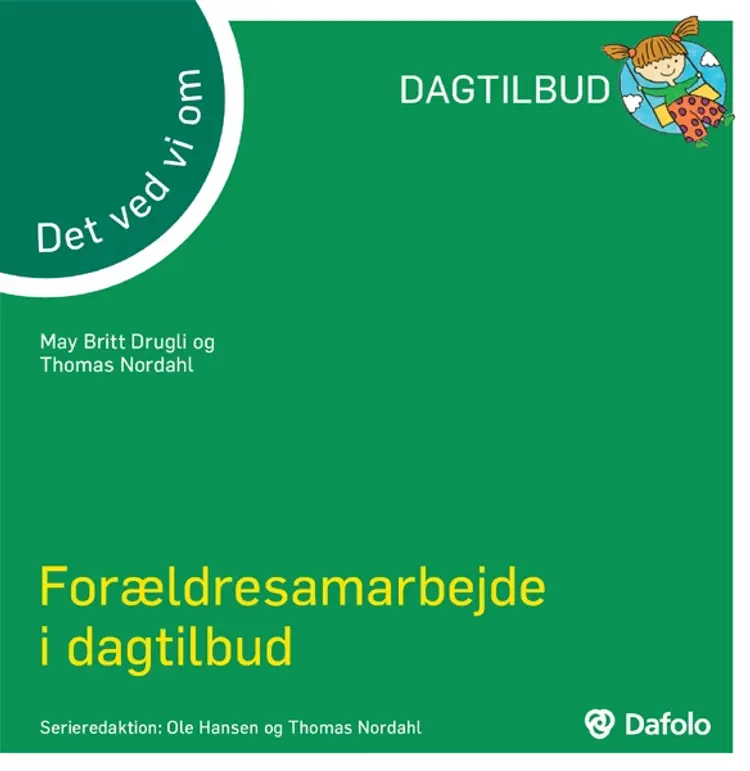 Det ved vi om - forældresamarbejde i dagtilbud af Thomas Nordahl