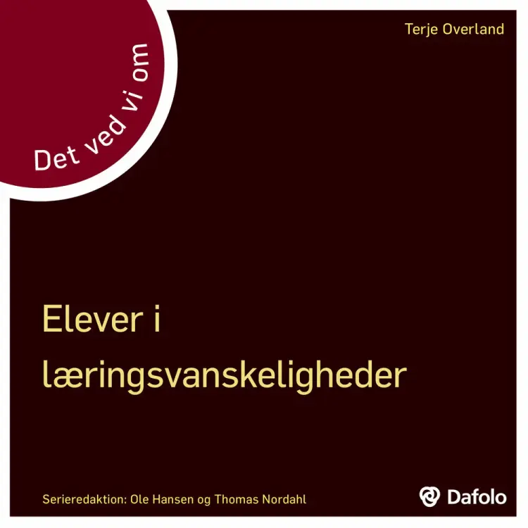 Det ved vi om - elever i læringsvanskeligheder af Terje Overland
