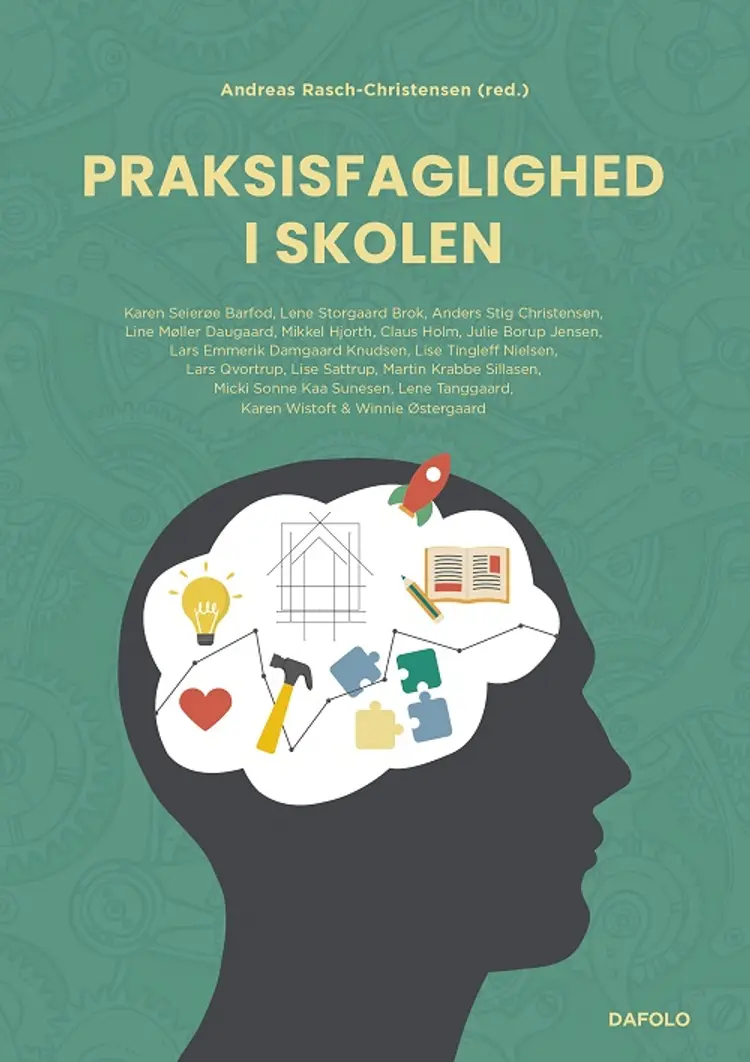 Praksisfaglighed i skolen af Lene Tanggaard