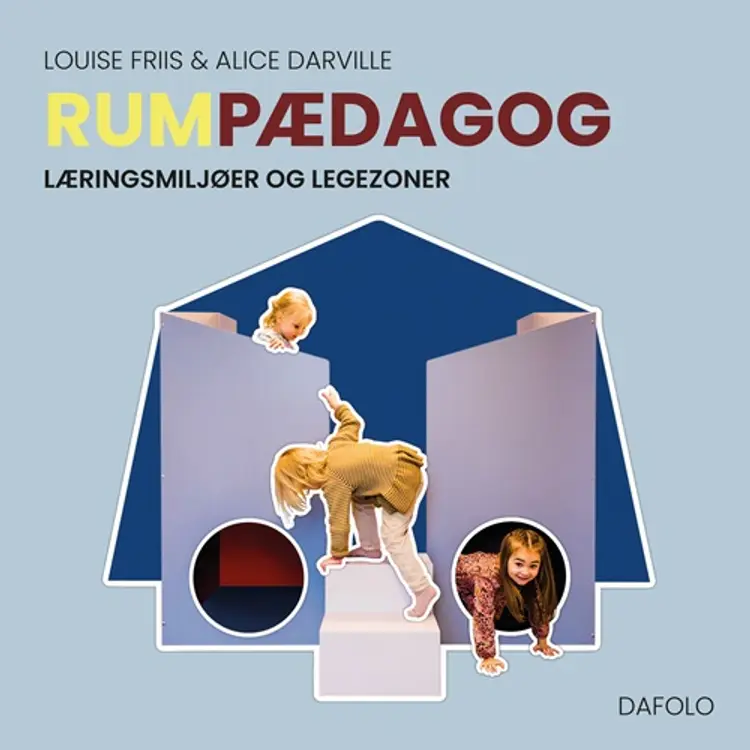Rumpædagog af Alice Darville