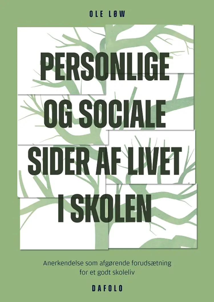 Personlige og sociale sider af livet i skolen af Ole Løw