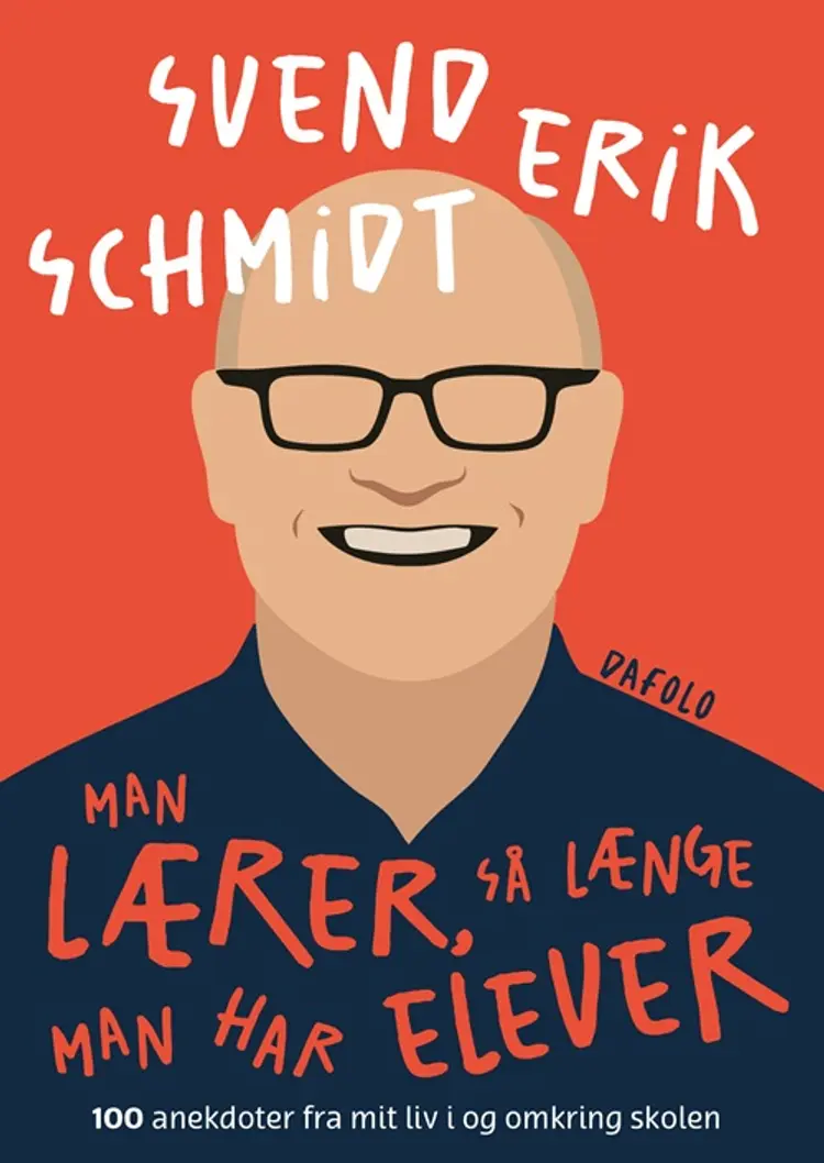 Man lærer, så længe man har elever af Svend Erik Schmidt