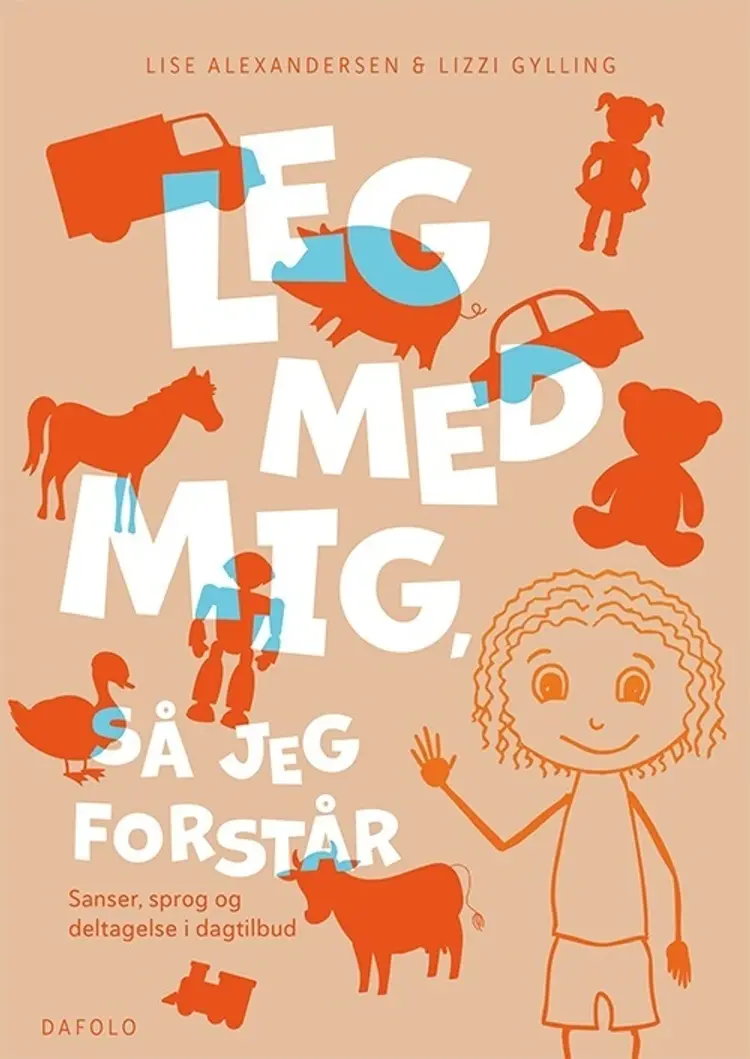 Leg med mig, så jeg forstår af Lise Alexandersen