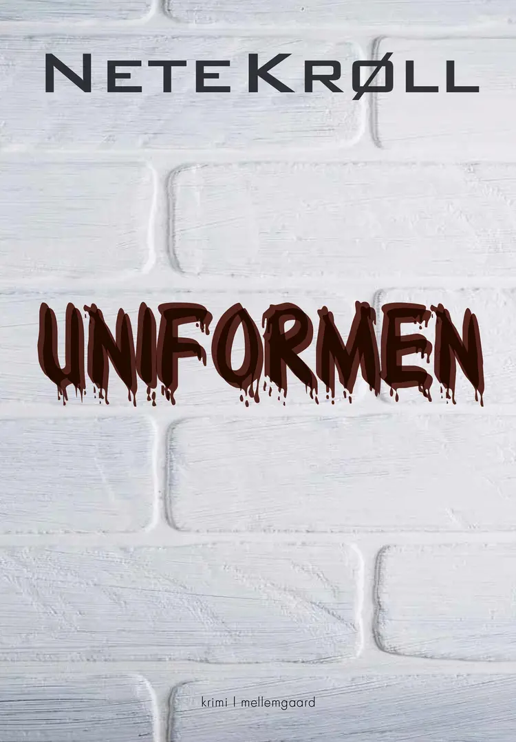 Uniformen af Nete Krøll