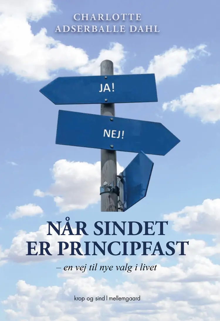 Når sindet er principfast af Charlotte Adserballe Dahl