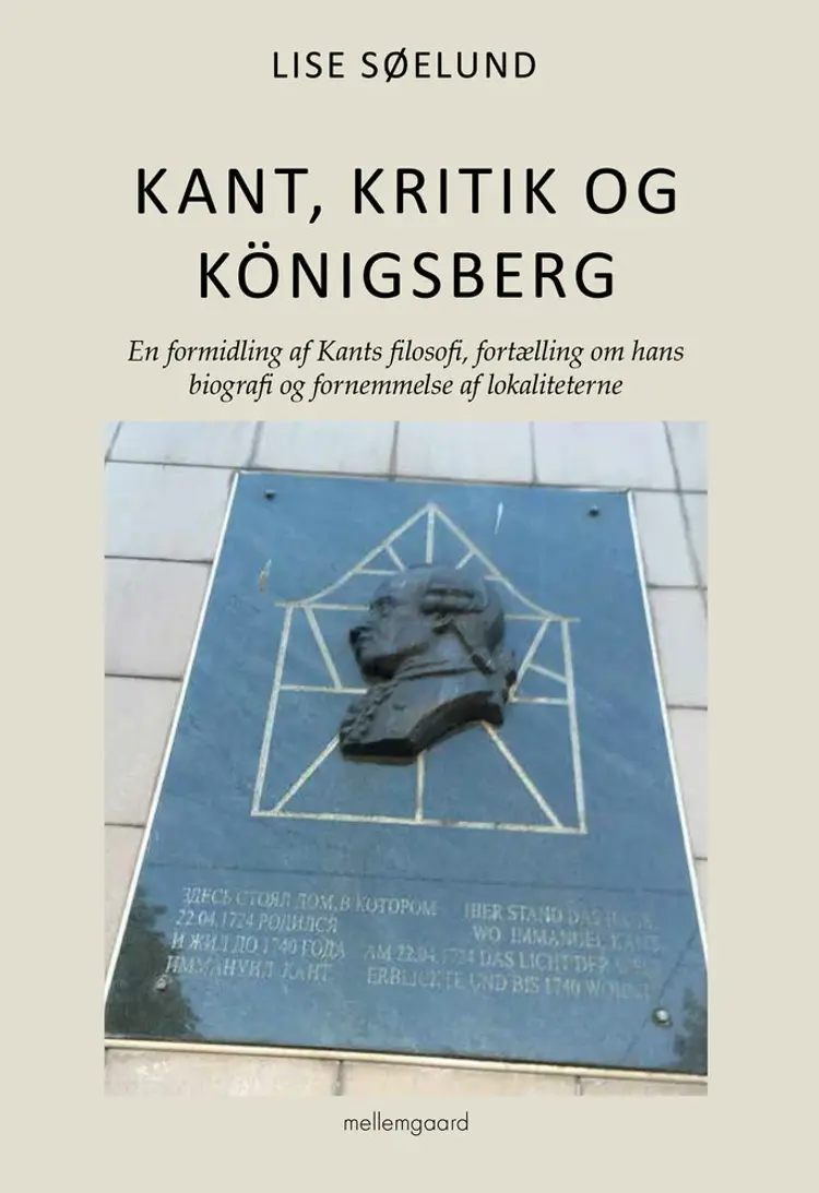 Kant, kritik og Königsberg af Lise Søelund