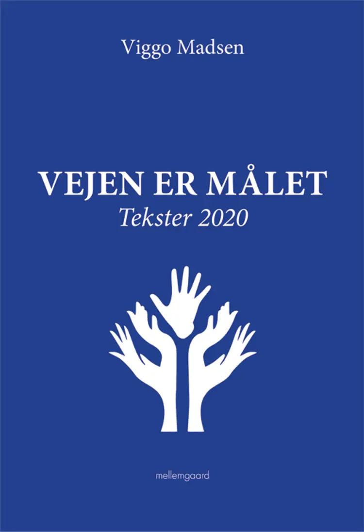 Vejen er målet af Viggo Madsen